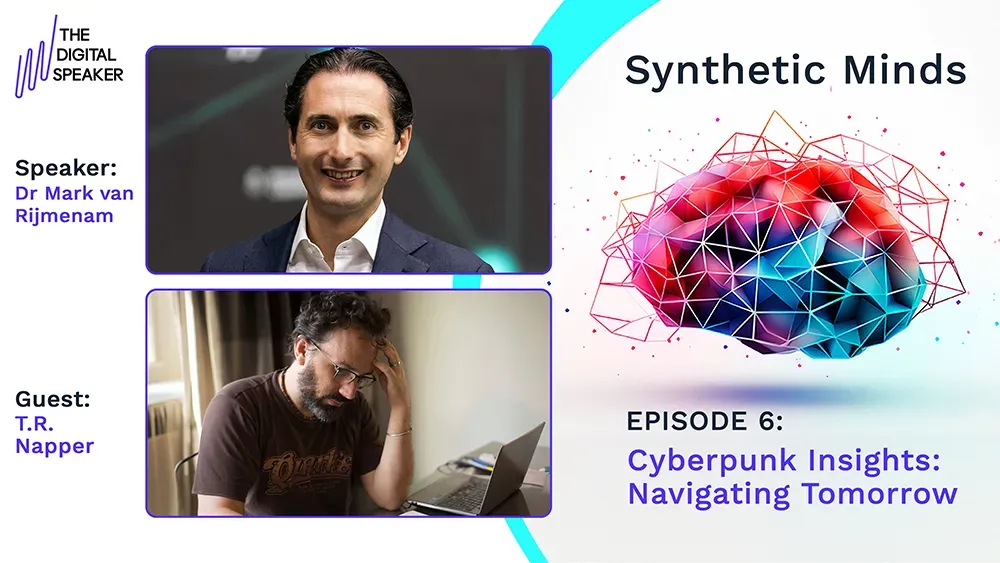 Cyberpunk Insights: Navigating Tomorrow with T.R. Napper - Synthetic Minds Podcast EP06