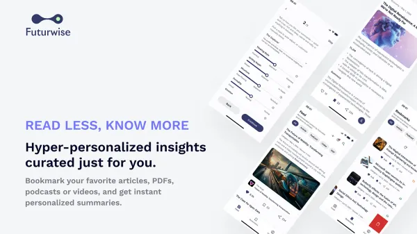 Read Less, Know More: Launching Futurwise to Conquer Information Overload